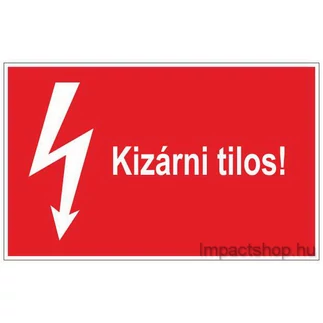 KIZÁRNI TILOS (100X60 MM MATRICA) KIZÁRNI TILOS (100X60 MM MATRICA)