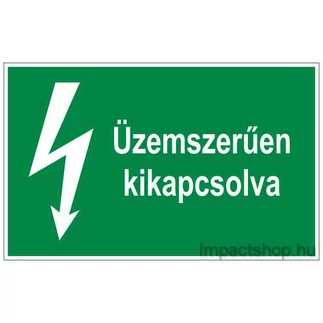 ÜZEMSZERŰEN KIKAPCSOLVA (245X160 MM TÁBLA)