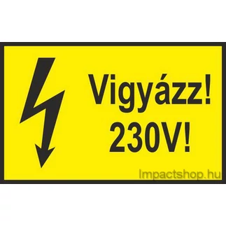 VIGYÁZZ 230V (100X60 MM MATRICA) (KIÁRUSÍTÁS)