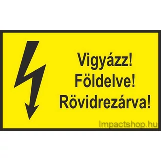VIGYÁZZ FÖLDELVE RÖVIDREZÁRVA (100X60 MM MATRICA) VIGYÁZZ FÖLDELVE RÖVIDREZÁRVA (100X60 MM MATRICA)