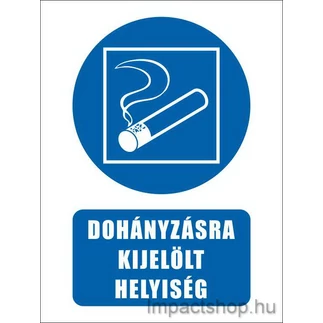DOHÁNYZÁSRA KIJELÖLT HELYISÉG (175X250 MM TÁBLA) (KIÁRUSÍTÁS)