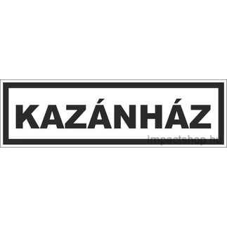 KAZÁNHÁZ (290X100 MM MATRICA)