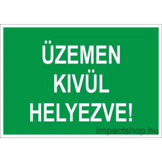 ÜZEMEN KÍVÜL HELYEZVE (250X160 MM MATRICA)