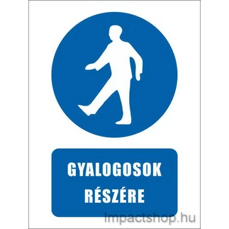 GYALOGOSOK RÉSZÉRE (160X250 MM TÁBLA)