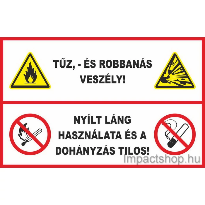 TŰZ ÉS ROBBANÁSVESZÉLY (297X210 MM TÁBLA)