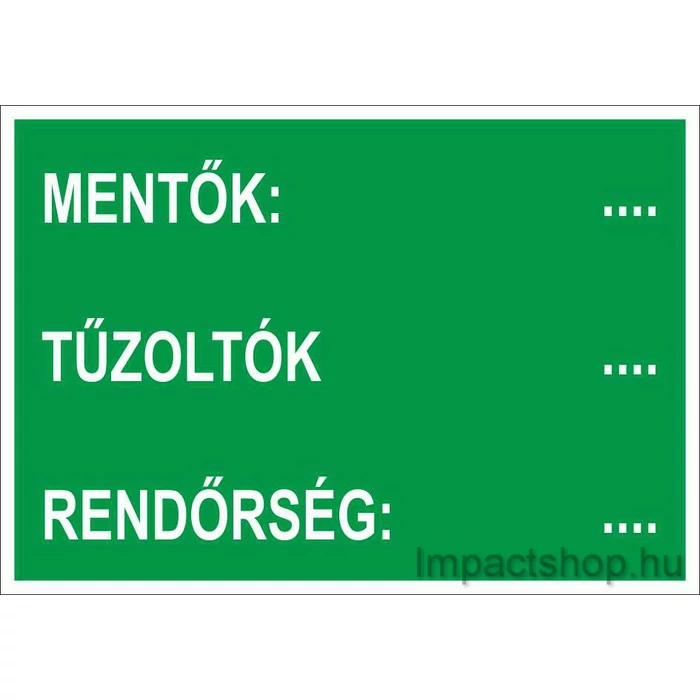 MENTŐK TŰZOLTÓK RENDŐRSÉG PONTOZVA (250X160 MM MATRICA)
