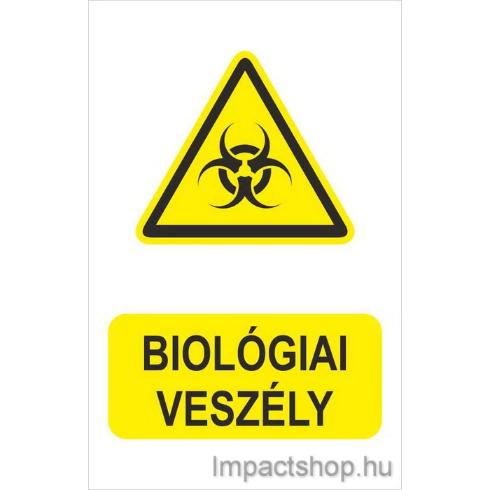 BIOLÓGIAI VESZÉLY (160X250 MM TÁBLA)