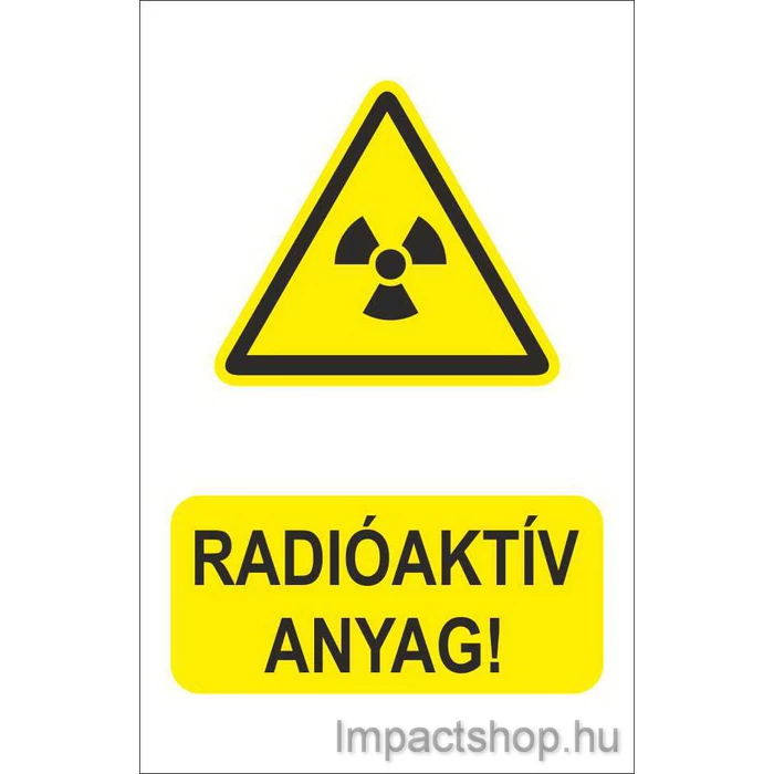 RADIOAKTÍV ANYAG (160X250 MM TÁBLA)