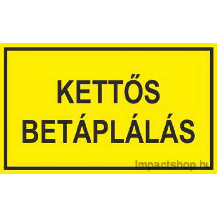 KETTŐS BETÁPLÁLÁS (200X100 MM MATRICA)