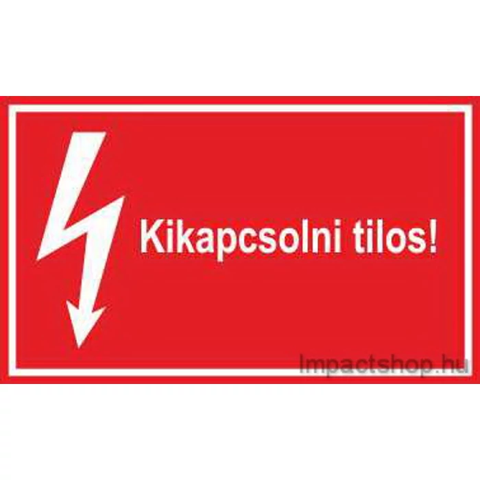 KIKAPCSOLNI TILOS (200X100 MM MATRICA)