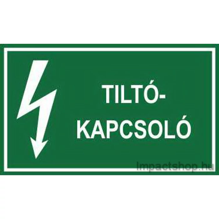TILTÓ KAPCSOLÓ (200X100 MM MATRICA)