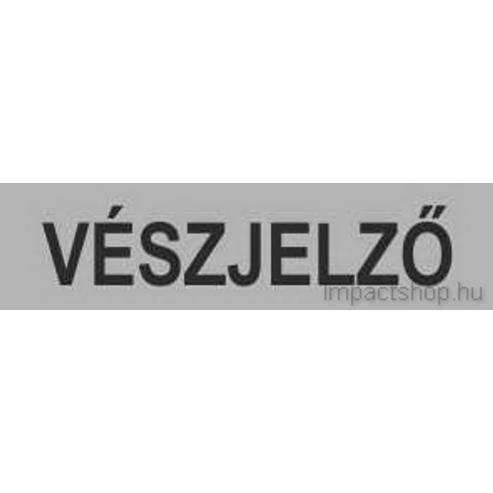 VÉSZJELZŐ (200X50 MM MATRICA)