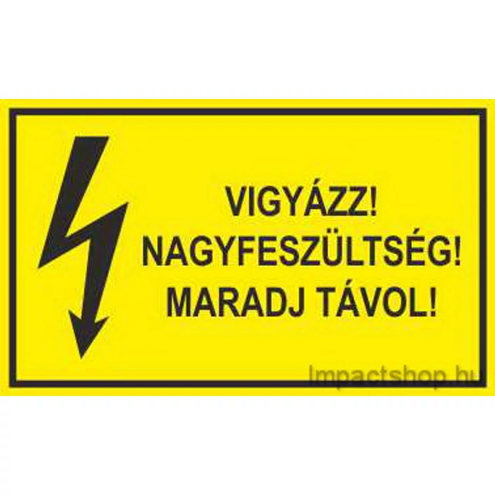 VIGYÁZZ NAGYFESZÜLTSÉG MARADJ TÁVOL (200X100 MM MATRICA)