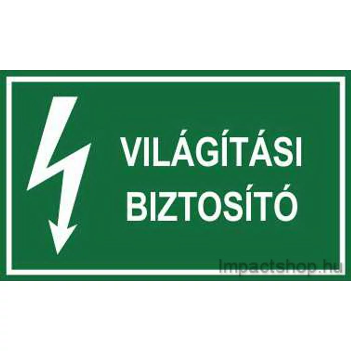 VILÁGÍTÁS BIZTOSÍTÓ (200X100 MM MATRICA)