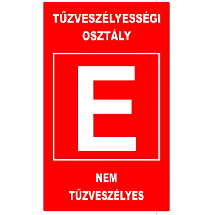 "E" TŰZVESZÉLYESSÉGI OSZTÁLY (160X250 MM MATRICA) (KIÁRUSÍTÁS)