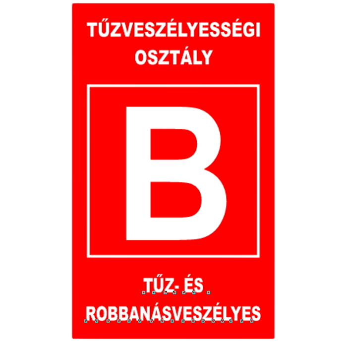 "B" TŰZVESZÉLYESSÉGI OSZTÁLY (160X250 MM MATRICA) (KIÁRUSÍTÁS)